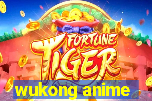 wukong anime